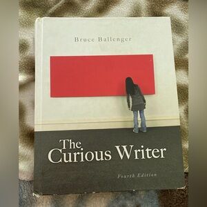 The Curious Writer Fourth Edition